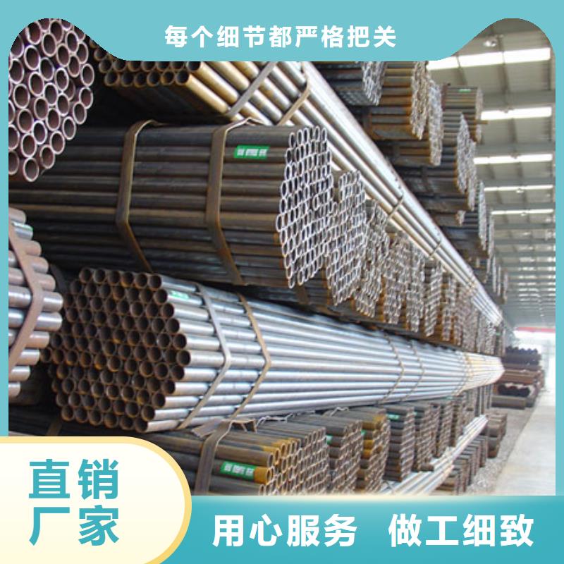 砚山|西畴|曲靖|昆明|丽江|普洱【 焊管 槽钢用心做产品】当地厂家值得信赖
